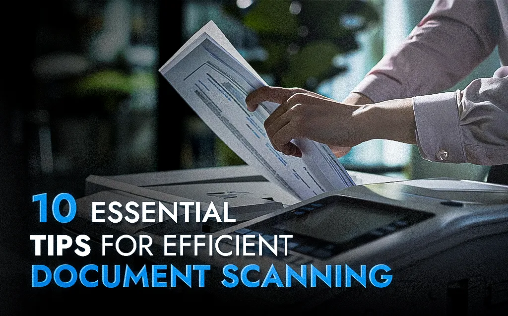 Essential Tips for Document Scanning