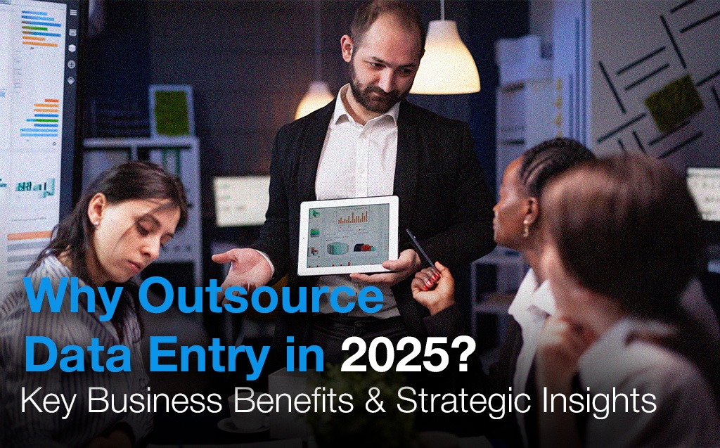 Business team discussing why to outsource data entry in 2025 with a focus on key benefits and strategy